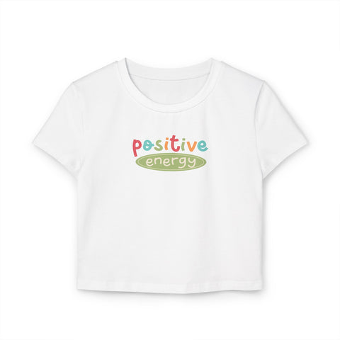 Positive Energy Women's Baby Tee - Casual & Fun Summer Top