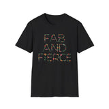 Fab and Fierce Women's Softstyle T-Shirt -  for Confident Individuals