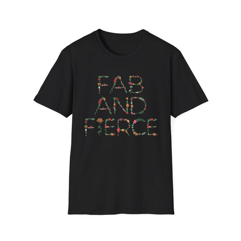 Fab and Fierce Women's Softstyle T-Shirt -  for Confident Individuals