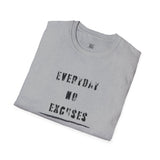 Everyday No Excuses Unisex Softstyle T-Shirt