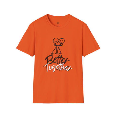Better Together Unisex T-Shirt - Softstyle Graphic Tee for Couples
