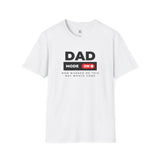 Funny Dad Mode On T-Shirt