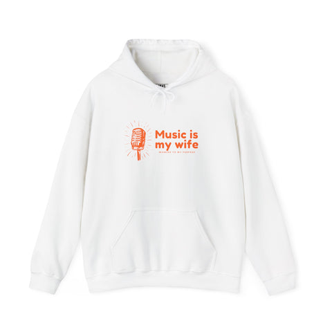 Music is My Wife Hoodie - Unisex Heavy Blend Sweatshirt
