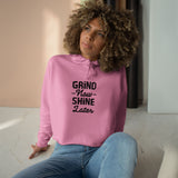 Inspirational Crop Hoodie - "Grind Now, Shine Later"