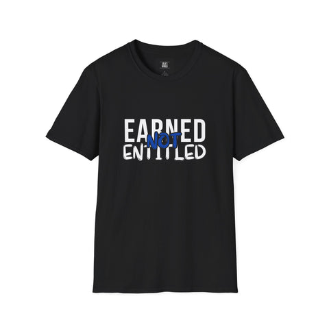 Earned Not Entitled Unisex Softstyle T-Shirt