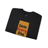 Smile Every Day Crewneck Sweatshirt - Cozy Gift, Positive Vibes