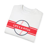 Life's a Pitch Unisex Garment-Dyed T-shirt | Casual Baseball Tee for Sports Lovers