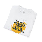 Catch Flights Not Feelings Unisex Softstyle T-Shirt - Travel Lover Tee