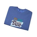 Motivational Crewneck Sweatshirt - Cozy Unisex Pullover