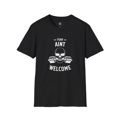 Fear Ain't Welcome Unisex Softstyle T-Shirt - Bold Graphic Tee for Fitness Enthusiasts