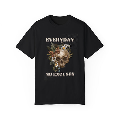 Everyday No Excuses Skull Graphic Unisex T-Shirt