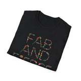 Fab and Fierce Women's Softstyle T-Shirt -  for Confident Individuals