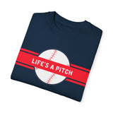 Life's a Pitch Unisex Garment-Dyed T-shirt | Casual Baseball Tee for Sports Lovers