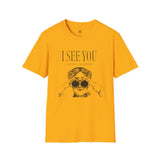 I See You Unisex Softstyle T-Shirt - Quirky Graphic Tee for Casual Wear