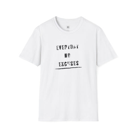Everyday No Excuses Unisex Softstyle T-Shirt