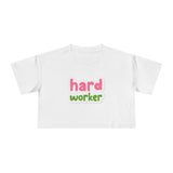 Funny Women's Crop Tee - Hard Worker T-Shirt for Casual Fashion