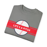 Life's a Pitch Unisex Garment-Dyed T-shirt | Casual Baseball Tee for Sports Lovers