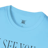 I See You Unisex Softstyle T-Shirt - Quirky Graphic Tee for Casual Wear