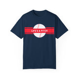 Life's a Pitch Unisex Garment-Dyed T-shirt | Casual Baseball Tee for Sports Lovers