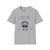 I See You Unisex Softstyle T-Shirt - Quirky Graphic Tee for Casual Wear
