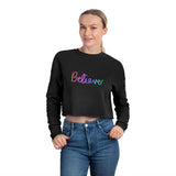 Women's Cropped Sweatshirt | 'Believe' Inspirational Apparel