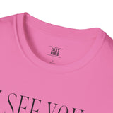 I See You Unisex Softstyle T-Shirt - Quirky Graphic Tee for Casual Wear