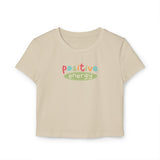 Positive Energy Women's Baby Tee - Casual & Fun Summer Top