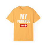 Funny Unisex T-Shirt - 'MY PATIENCE OFF' Graphic Tee
